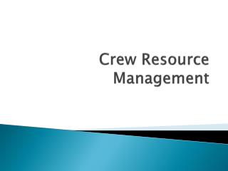 Crew Resource Management