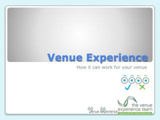 Venue Experience