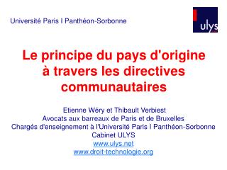 Le principe du pays d'origine à travers les directives communautaires