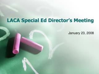 LACA Special Ed Director’s Meeting