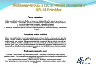 EkoEnergy-Group , s r.o. ul. Matice slovenskej 8 971 01 Prievidza