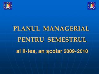 PLANUL MANAGERIAL PENTRU SEMESTRUL