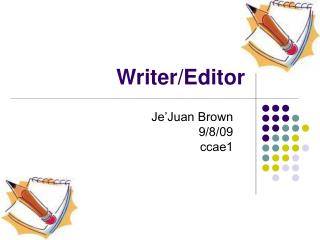 Writer/Editor