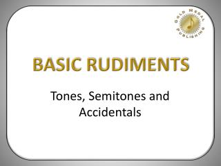 BASIC RUDIMENTS