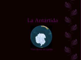 La Antártida