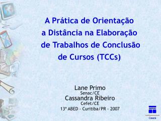 A Prática de Orientação a Distância na Elaboração de Trabalhos de Conclusão de Cursos (TCCs)