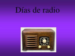 Días de radio