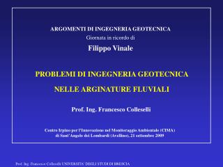 PROBLEMI DI INGEGNERIA GEOTECNICA NELLE ARGINATURE FLUVIALI