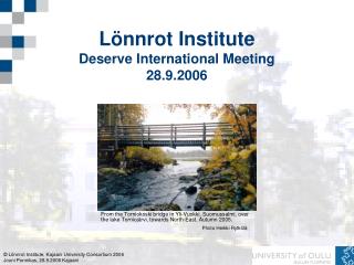 Lönnrot Institute Deserve International Meeting 28.9.2006