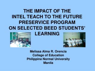 Melissa Alma R. Orencia College of Education Philippine Normal University Manila