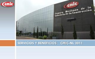 SERVICIOS Y BENEFICIOS CMIC-NL 2011