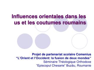 Influences orientales dans les us et les coutumes roumains