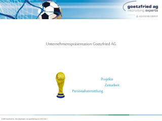 Unternehmenspräsentation Goetzfried AG