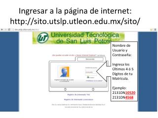 Ingresar a la página de internet: sito.utslp.utleon.mx/sito/