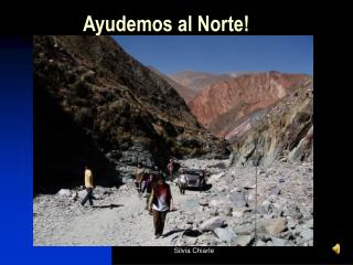 Ayudemos al Norte!