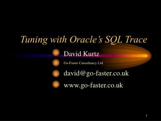 Tuning with Oracle’s SQL Trace