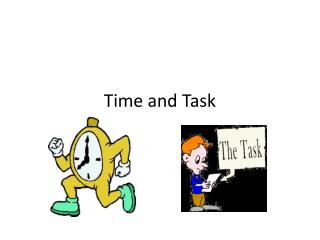 Time and Task