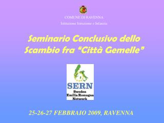 Seminario Conclusivo dello Scambio fra “Città Gemelle”