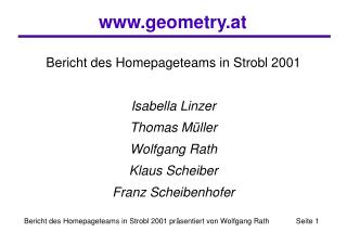 Bericht des Homepageteams in Strobl 2001 Isabella Linzer Thomas Müller Wolfgang Rath