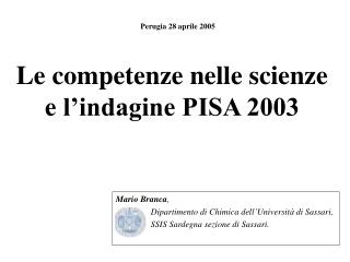 Le competenze nelle scienze e l’indagine PISA 2003