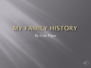 My Family History