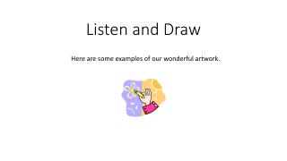 Listen and Draw