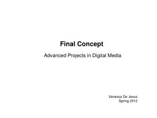 Advanced Projects in Digital Media