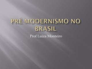 Pré-modernismo no Brasil
