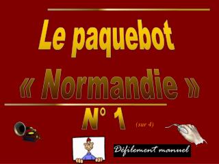 Le paquebot « Normandie »