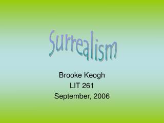 Brooke Keogh LIT 261 September, 2006
