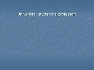 Università: studenti e professori
