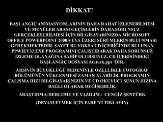 DİKKAT!