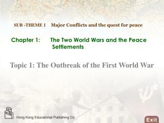 Chapter 1: 	The Two World Wars and the Peace Settlements