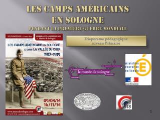 Les camps américains en Sologne pendant la première guerre mondiale