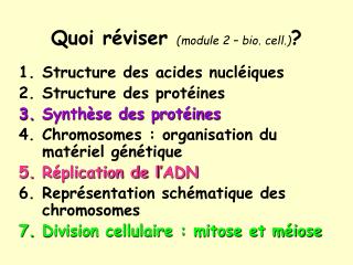 Quoi réviser (module 2 – bio. cell.) ?