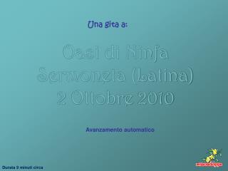 Oasi di Ninfa Sermoneta (Latina) 2 Ottobre 2010