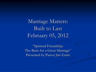 Marriage Matters: Built to Last February 05, 2012