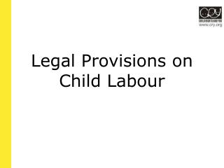 Legal Provisions on Child Labour