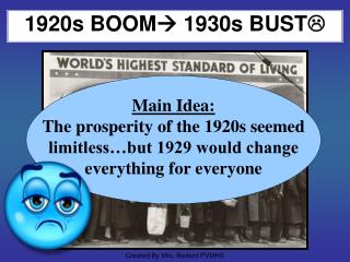 1920s BOOM  1930s BUST 