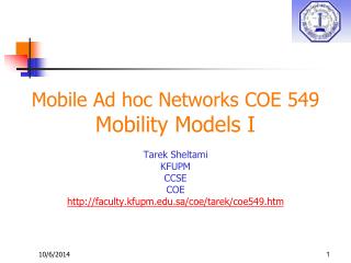 Mobile Ad hoc Networks COE 549 Mobility Models I