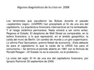 Algunos diagnósticos de la crisis en 2008