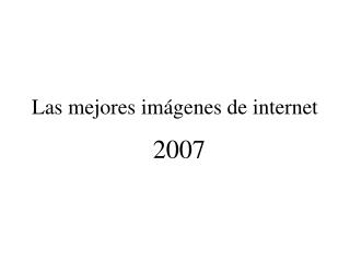 Las mejores imágenes de internet