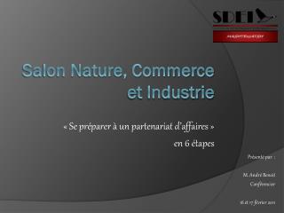 Salon Nature, Commerce et Industrie