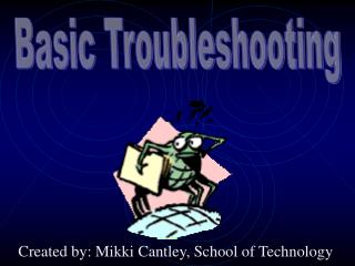 Basic Troubleshooting
