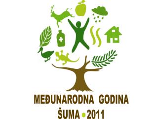 MEĐUNARODNA GODINA ŠUMA 2011