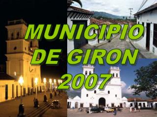MUNICIPIO DE GIRON 2007