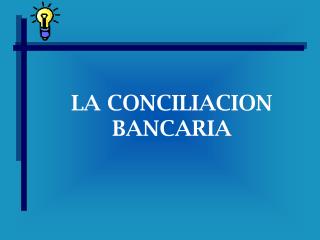 LA CONCILIACION BANCARIA