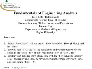 Fundamentals of Engineering Analysis EGR 1302 - Determinants Approximate Running Time - 22 minutes