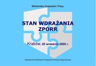 STAN WDRAŻANIA ZPORR Kraków , 20 września 2005 r.