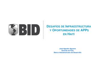 Desaf í os de Infraestructura y Oportunidades de APPs en Haití